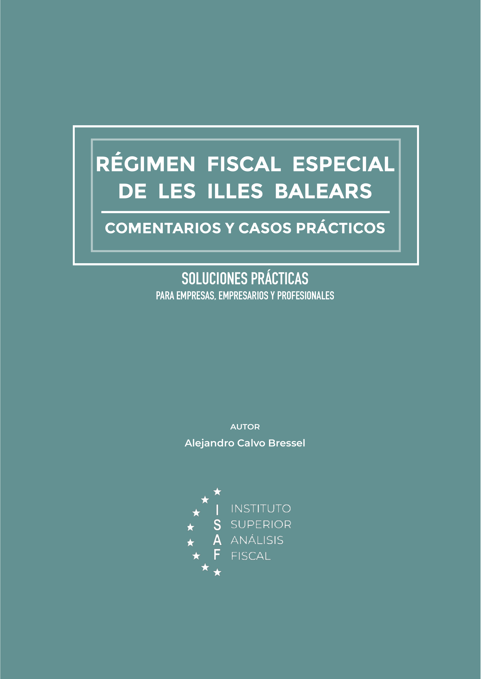 REGIMEN FISCAL ESPECIAL DE LAS ILLES BALEARS